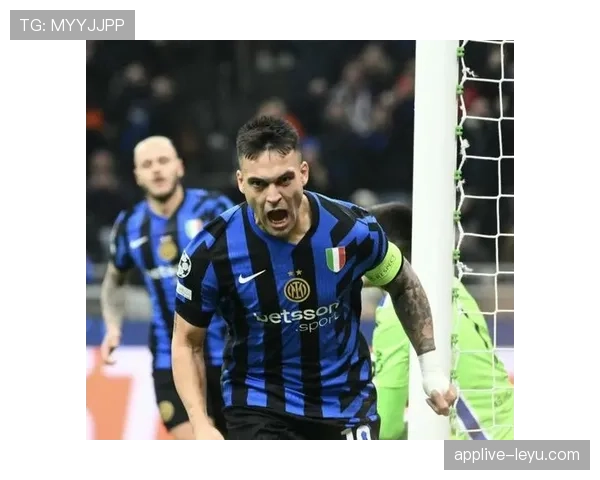 国米队友揭秘：劳塔罗·马丁内斯为何成为球队核心人物